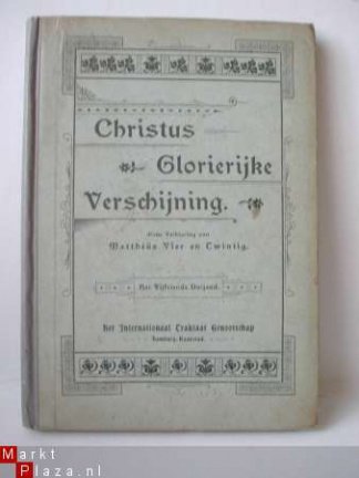 Christus Glorierijke Verschijning Het Internationaal Traktaa - nr. 1