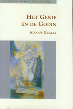 Huxley, Aldous; Het genie en de Godin - 1