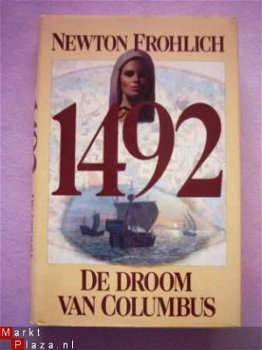 Newton Frohlich - 1492 De droom van Columbus - 1