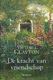 Victoria Clayton De kracht van vriendschap