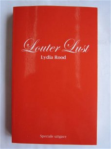 Louter lust. Lydia Rood.