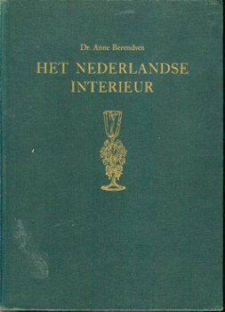Berendsen, Anne ; Het Nederlandse Interieur - 1