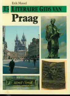 Mossel, Erik, Literaire Gids van Praag