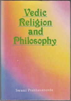 Swami Prabhavananda: Vedic Religion and Philosophy