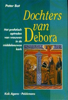 Bot, Peter ; Dochters van Debora - 1