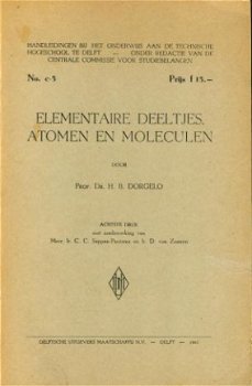 Dorgelo, HB; Elementaire Deeltjes, Atomen en Moleculen - 1