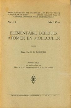 Dorgelo, HB; Elementaire Deeltjes, Atomen en Moleculen
