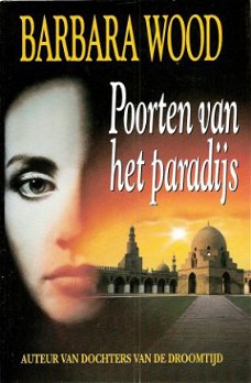 POORTEN VAN HET PARADIJS - Barbara Wood (2) - AFGEPRIJSD