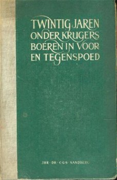 Sandberg, CGS;Twintig jaren onder Krugers Boeren in voor en - 1