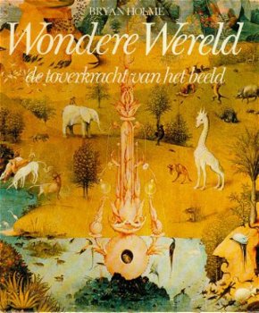 Bryan Holme; Wondere Wereld - 1