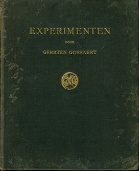 Gossaert, Geerten; Experimenten - 1