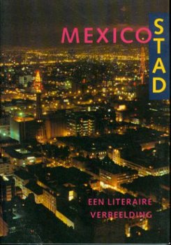 Van der Wal ea; Mexico Stad, een literaire verbeelding - 1