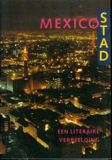 Van der Wal ea; Mexico Stad, een literaire verbeelding