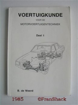 [1985_91] Voertuig- en materiaalkunde (4 delen), Weerd de, - 1