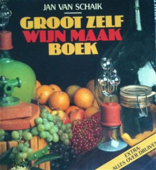 Groot zelf wijn maak boek, Jan Van Schalk, C.J.J.Berry, - 1