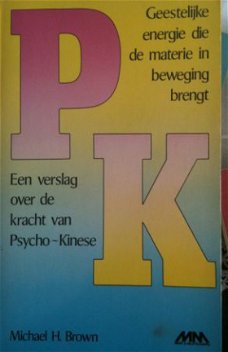Psycho-kinese, Michael H.Brown,