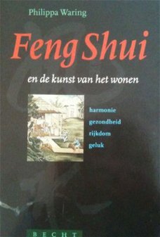 Feng Shui en de kunst van het wonen, Philippa Waring,