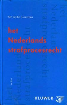 Corstens, GJM; Het Nederlands strafprocesrecht - 1