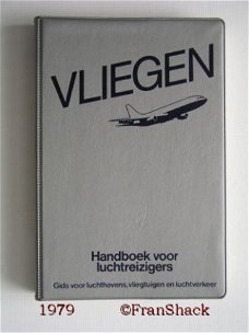 [1979] Vliegen, Handboek voor luchtreizigers, Klaauw, Z&K