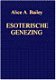 Nieuw-Esoterische Genezing-Alice A. Bailey - 1 - Thumbnail