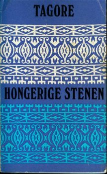 Tagore; Hongerige Stenen - 1