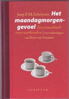 Joep P.M. Schrijvers: Het maandagmorgengevoel