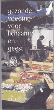 P.C. Dagnelie: Gezonde voeding voor lichaam en geest