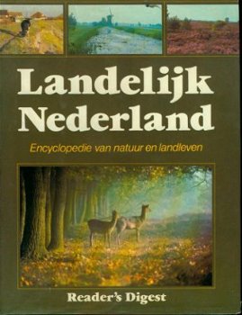 Landelijk Nederland. Encyclopedie van Natuur en Landleven - 1