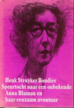 Hans Struyker Boudier; Speurtocht naar onbekende Anna Blaman - 1