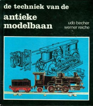 Becher / Reiche ; De techniek van de antieke modelbaan - 1