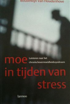 Moe in tijden van stress, Boudewijn Van Houdenhove,