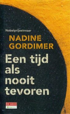 Nadine Gordimer ; Een tijd als nooit tevoren