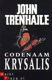 John Trenhaile - Codenaam Krysalis - 1 - Thumbnail