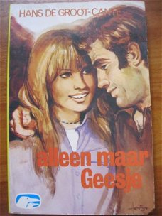 Alleen maar Geesje - Hans de Groot - Canté