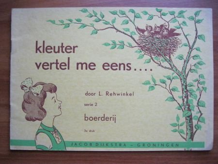 Kleuter vertel me eens... boerderij - L. Rehwinkel - 1