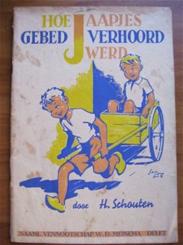 Hoe Jaapjes gebed verhoord werd - H. Schouten - 1