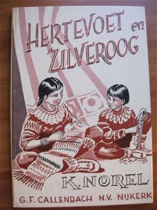 Hertevoet en Zilveroog - K. Norel