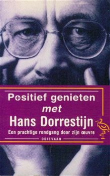 Hans Dorrestijn; Positief genieten - 1