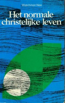 Nee, Watchman; Het normale christelijke leven - 1