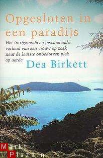 Dea Birkett - Opgesloten in een paradijs