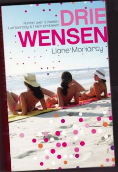 Liane Moriaty Drie wensen - 1