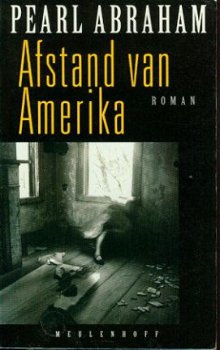 Pearl Abraham; Afstand van Amerika - 1