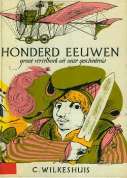 C. Wilkeshuis; Honderd Eeuwen - 1