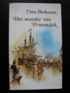 Het wonder van Frieswijck - Thea Beckman