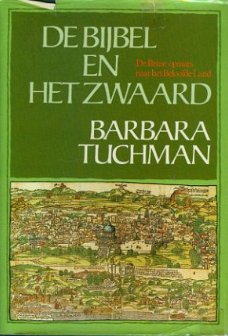 Tuchman, Barbara; De bijbel en het zwaard