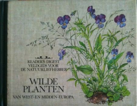 Wilde planten van West-en Midden-Europa, Reader's Digest - 1