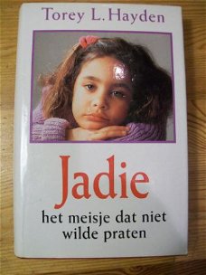 Jadie  het meisje dat niet wilde praten  Torey L.Hayden