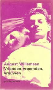 August Willemsen Vrienden, vreemden, vrouwen - 1