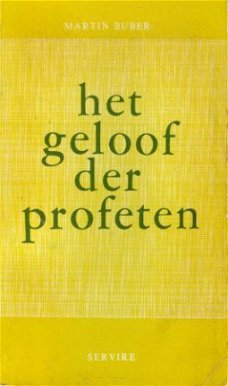 Buber, Martin; Het geloof der profeten