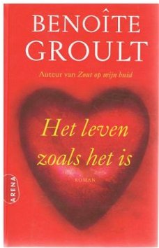 Benoite Groult - Het leven zoals het is NIEUW !